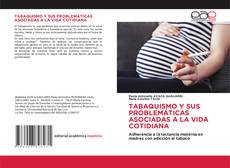 Borítókép a  TABAQUISMO Y SUS PROBLEMÁTICAS ASOCIADAS A LA VIDA COTIDIANA - hoz