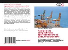 Portada del libro de Análisis de la competitividad agroexportadora de palta, uva y arándano