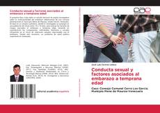 Capa do livro de Conducta sexual y factores asociados al embarazo a temprana edad 