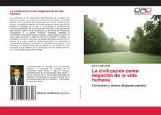 La civilización como negación de la vida humana的封面