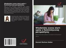 Buchcover von Wiedeńska scena start-upów z feministycznej perspektywy
