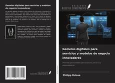 Buchcover von Gemelos digitales para servicios y modelos de negocio innovadores
