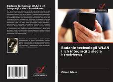 Portada del libro de Badanie technologii WLAN i ich integracji z siecią komórkową