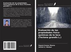 Buchcover von Evaluación de las propiedades físico-químicas de la teca (Tectona grandis L.)
