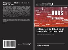Buchcover von Mitigación de DDoS en el kernel de Linux con XDP