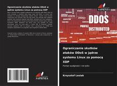 Buchcover von Ograniczanie skutków ataków DDoS w jądrze systemu Linux za pomocą XDP