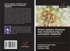 Portada del libro de Ocena wpływu inicjatyw lean manufacturing w przemyśle indyjskim