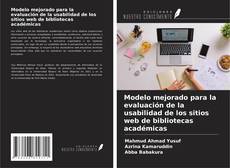 Buchcover von Modelo mejorado para la evaluación de la usabilidad de los sitios web de bibliotecas académicas