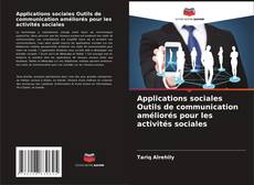 Capa do livro de Applications sociales Outils de communication améliorés pour les activités sociales 