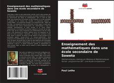 Capa do livro de Enseignement des mathématiques dans une école secondaire de Soweto 