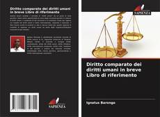 Couverture de Diritto comparato dei diritti umani in breve Libro di riferimento