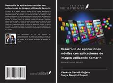 Buchcover von Desarrollo de aplicaciones móviles con aplicaciones de imagen utilizando Xamarin