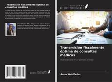 Buchcover von Transmisión fiscalmente óptima de consultas médicas