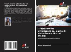 Buchcover von Trasferimento ottimizzato dal punto di vista fiscale di studi medici