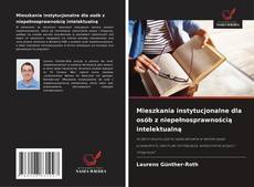 Обложка Mieszkania instytucjonalne dla osób z niepełnosprawnością intelektualną