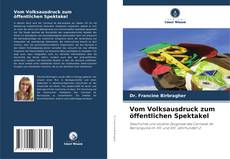 Capa do livro de Vom Volksausdruck zum öffentlichen Spektakel 