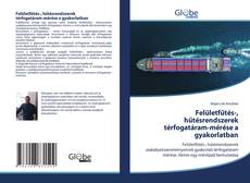 Buchcover von Felületfűtés-, hűtésrendszerek térfogatáram-mérése a gyakorlatban