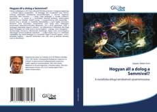 Capa do livro de Hogyan áll a dolog a Semmivel? 