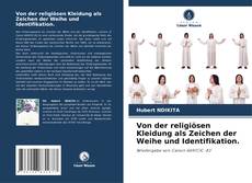 Von der religiösen Kleidung als Zeichen der Weihe und Identifikation.的封面