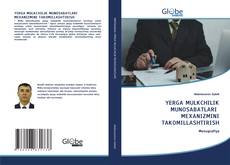 Capa do livro de YERGA MULKCHILIK MUNOSABATLARI MEXANIZMINI TAKOMILLASHTIRISH 