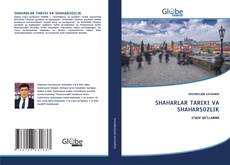 Capa do livro de SHAHARLAR TARIXI VA SHAHARSOZLIK 