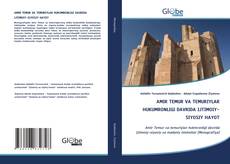 Capa do livro de AMIR TEMUR VA TEMURIYLAR HUKUMRONLIGI DAVRIDA IJTIMOIY-SIYOSIY HAYOT 