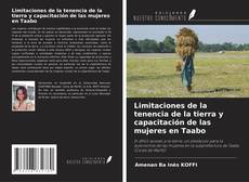 Buchcover von Limitaciones de la tenencia de la tierra y capacitación de las mujeres en Taabo