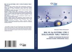 NH4 VA Ag KATIONLI ZSM-5 SEOLITLARIDA TURLI TABIATLI的封面