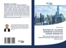 Copertina di MUSTAQILLIK YILLARIDA NAMANGAN VILOYATIDA SHAHAR MADANIYATI