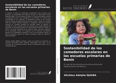 Buchcover von Sostenibilidad de los comedores escolares en las escuelas primarias de Benín