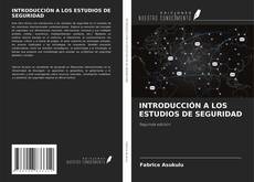 Buchcover von INTRODUCCIÓN A LOS ESTUDIOS DE SEGURIDAD