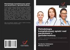 Borítókép a  Metodologia kompleksowej opieki nad pacjentami z genodermatozą - hoz