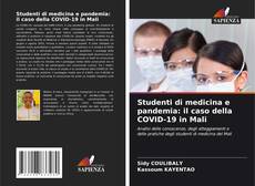 Bookcover of Studenti di medicina e pandemia: il caso della COVID-19 in Mali