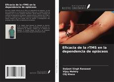 Buchcover von Eficacia de la rTMS en la dependencia de opiáceos
