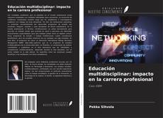 Buchcover von Educación multidisciplinar: impacto en la carrera profesional