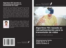 Buchcover von Algoritmo FEC basado en retroalimentación para la transmisión de vídeo