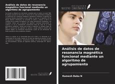 Buchcover von Análisis de datos de resonancia magnética funcional mediante un algoritmo de agrupamiento