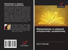 Buchcover von Metaestetyka w edukacji artystycznej i projektowej