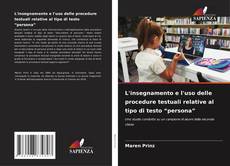 Bookcover of L'insegnamento e l'uso delle procedure testuali relative al tipo di testo “persona”