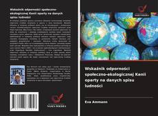 Borítókép a  Wskaźnik odporności społeczno-ekologicznej Kenii oparty na danych spisu ludności - hoz