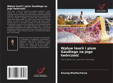 Buchcover von Wpływ teorii i pism Gaudiego na jego twórczość