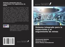 Copertina di Sistema integrado para la supervisión y el seguimiento de minas