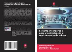 Buchcover von Sistema incorporado para monitorização e rastreamento de minas