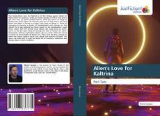 Alien's Love for Kaltrina kitap kapağı