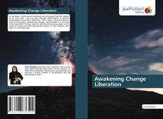 Обложка Awakening Change Liberation