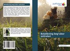 Borítókép a  Bolalikning begʻubor xotiralari - hoz