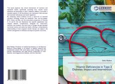 Vitamin Deficiencies in Type 2 Diabetes: Impact and Intervention的封面