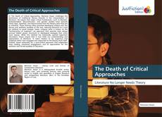 Bookcover of The Death of Critical Approaches