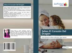 Borítókép a  Sebas El Corazón Del Dragón - hoz