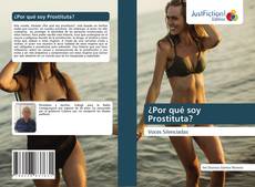 Bookcover of ¿Por qué soy Prostituta?